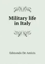 Military life in Italy - Edmondo De Amicis