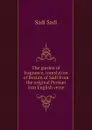 The garden of fragrance, translation of Bostan of Sadi from the original Persian into English verse - Sadi Sadi