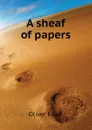 A sheaf of papers - Elton Oliver