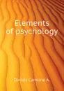 Elements of psychology - Davids Caroline A.