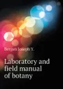 Laboratory and field manual of botany - Bergen Joseph Y.