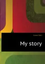 My story - Caine Hall