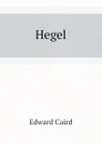Hegel - Caird Edward