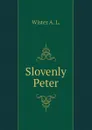 Slovenly Peter - Wister A. L.