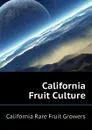 California Fruit Culture - California Rare Fruit Growers