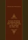 A review of mining in California during 1919  1921, with notes on the outlook for 1920, 1922 - California State Mining Bureau