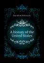 A history of the United States - Davidson William M.