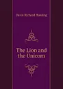 The Lion and the Unicorn - Davis Richard Harding
