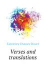 Verses and translations - Calverley Charles Stuart