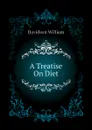 A Treatise On Diet - Davidson William