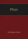 Plays - Davidson John