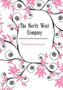 The North West Company - Davidson Gordon Charles