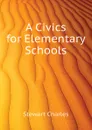 A Civics for Elementary Schools - Stewart Charles