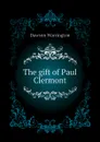 The gift of Paul Clermont - Dawson Warrington