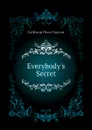 Everybody.s Secret - Calthrop Dion Clayton