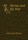 Nerves and the War - Call Annie Payson