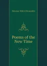 Poems of the New Time - Dawson Miles Menander