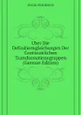 Uber Die Definitionsgleichungen Der Continuirlichen Transformationsgruppen (German Edition) - ENGEL FRIEDRICH