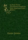 Q. Ennii Poetae Vetustissimi Fragmenta Quae Supersunt (Latin Edition) - Ennius Quintus