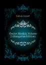 Osszes Munkai, Volume 2 (Hungarian Edition) - Eötvös József