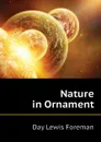 Nature in Ornament - Day Lewis Foreman