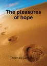 The pleasures of hope - Campbell Thomas