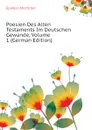 Poesien Des Alten Testaments Im Deutschen Gewande, Volume 1 (German Edition) - Epstein Mortimer