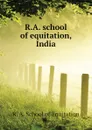 R.A. school of equitation, India - R. A. School of Equitation