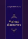 Various discourses - Campbell Thomas J.