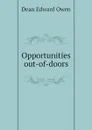 Opportunities out-of-doors - Dean Edward Owen