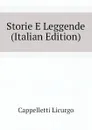 Storie E Leggende  (Italian Edition) - Cappelletti Licurgo