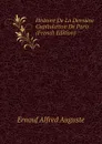 Histoire De La Derniere Capitulation De Paris (French Edition) - Ernouf Alfred Auguste