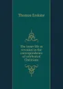 The inner life as revealed in the correspondence of celebrated Christians - Erskine Thomas