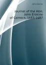 Journal of the Hon. John Erskine of Carnock, 1683-1687 - Erskine John