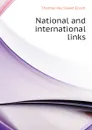 National and international links - Thomas Hay Sweet Escott
