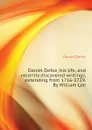 Daniel Defoe, his life, and recently discovered writings, extending from 1716-1729. By William Lee - Daniel Defoe