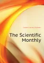 The Scientific Monthly - Cattell James McKeen