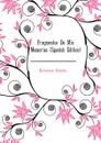 Fragmentos De Mis Memorias (Spanish Edition) - Estévanez Nicolás