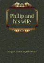 Philip and his wife - Deland Margaret Wade