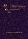 The history of money in America from the earliest times to the establishment of the Constitution - Alexander del Mar