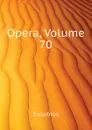 Opera, Volume 70 - Eusebius