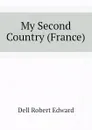 My Second Country (France) - Dell Robert Edward