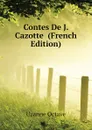 Contes De J. Cazotte  (French Edition) - Uzanne Octave