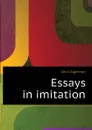 Essays in imitation - Algernon Cecil