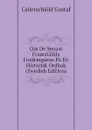 Om De Senast Framstallda Fordringarna Pa En Historisk Ordbok (Swedish Edition) - Cederschiöld Gustaf