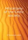 Miscellany of the Celtic society - O'Donovan John