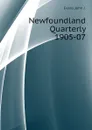 Newfoundland Quarterly  1905-07 - Evans John J.
