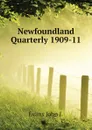 Newfoundland Quarterly 1909-11 - Evans John J.