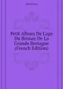 Petit Album De L.age Du Bronze De La Grande Bretagne (French Edition) - Evans John