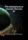 The Astrophysical Journal, Volume 42 - University Of Chicago